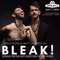 Cabaret Duo John Coons & Matt Aument to Present BLEAK! at Town Hall Seattle