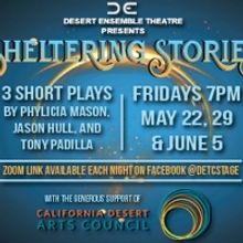 SHELTERING STORIES At Desert Ensemble Theatre