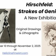HIRSCHFELD: STROKE OF GENIUS Exhibit Will Be Featured at Helicline Fine Art This Fall