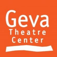 Geva Theatre Center Announces Changes to 19-20 Season and Unveils 20-21 Season