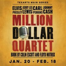 Special Offer: MILLION DOLLAR QUARTET at TexARTS