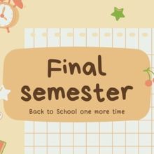 Student Blog: Final Semester: Back to School One More Time