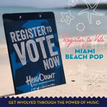 Miami Beach Pop Festival Celebrates National Voter Registration Day
