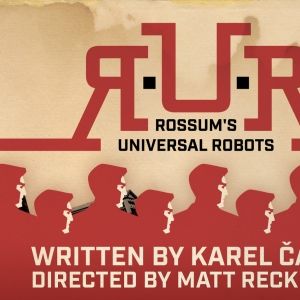 We Happy Few Brings ROSSUM'S UNIVERSAL ROBOTS to the Stage This Fall