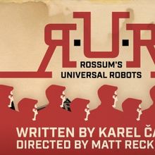 We Happy Few Brings ROSSUM'S UNIVERSAL ROBOTS to the Stage This Fall