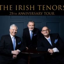 The Irish Tenors to Launch 25th Anniversary Tour Of North America