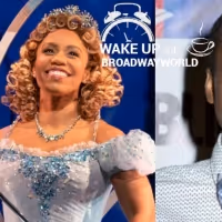 Wake Up With BWW 12/8: Brittney Johnson and Jordan Barrow Take Over in WICKED, and…