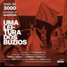 Dreams of Freedom from the Past Emerge in UMA LEITURA DOS BUZIOS, a Show Inspired by