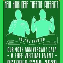 New York Deaf Theatre Announces 40th Anniversary Virtual Gala