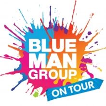 Tickets to BLUE MAN GROUP Go On Sale November, 22