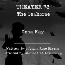 THE SEAHORSE Returns To Open-Door Playhouse This Month