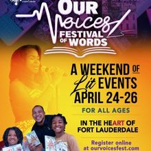 3rd Annual OUR VOICES: FESTIVAL OF WORDS to Celebrate Literacy, Literature, And Commu