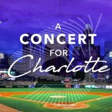 The Charlotte Symphony Presents A CONCERT FOR CHARLOTTE