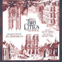 A TALE OF TWO CITIES: THE MUSICAL to be Presented at Village Light Opera Group