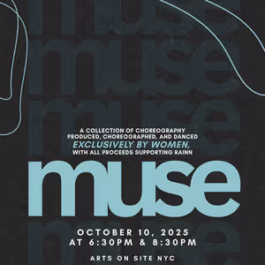 Arts On Site Presents MUSE: A Celebration Of Women And Non-binary Choreographers