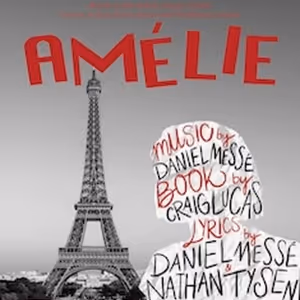 AMELIE to be Presented by Maggie Allesee Department of Theatre and Dance