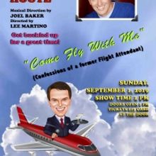 COME FLY WITH ME - CONFESSIONS OF A FORMER FLIGHT ATTENDANT Comes To Arthur Newman Th