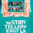 THE STORYTELLER OF EAST LA Extended Again at Latino Theater Company Photo
