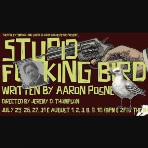STUPID F**KING BIRD From Theatre Extempore at The MAIN In Santa Clarita