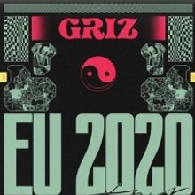 GRiZ Announces February 2020 European Tour