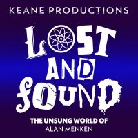 The Backyard Bandshell To Stream LOST AND FOUND: THE UNSUNG WORLD OF ALAN MENKEN