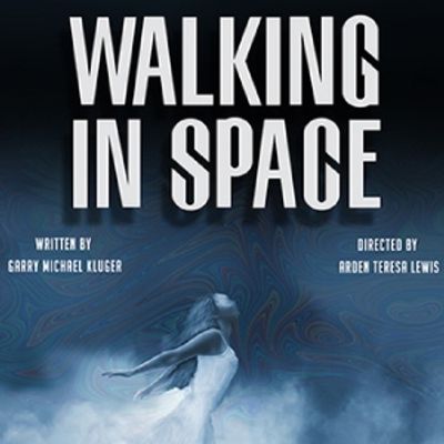 Interview: Playwright Garry Michael Kluger on the World Premiere of WALKING IN SPACE at Theatre West