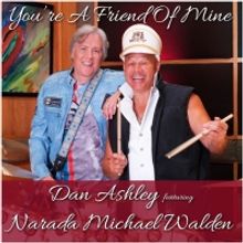 Dan Ashley to Release New Cover Single 'YOU'RE A FRIEND OF MINE'
