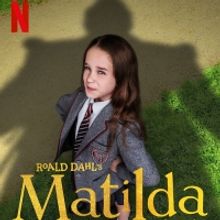Netflix Sets MATILDA THE MUSICAL Movie Streaming Date