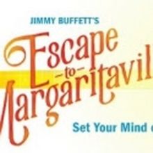 Casting Announced for National Tour of ESCAPE TO MARGARITAVILLE Coming to the Segerst
