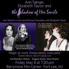 ANN TALMAN: ELIZABETH TAYLOR AND THE SHADOW OF HER SMILE Comes To The Barrymore Film 