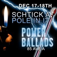 Schtick A Pole In It Announces Full Cast For POWER BALLAD Christmas Shows