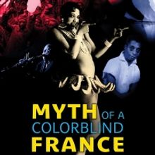 MYTH OF A COLORBLIND FRANCE Opens September 25 on Virtual Cinema