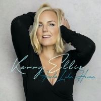 Kerry Ellis' New Album, 'Feels Like Home', is Now Available