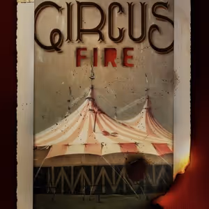 CIRCUS FIRE World Premiere Extends at TheaterWorks Hartford