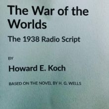 WAR OF THE WORLDS Staged Reading to Take Place on 84th Anniversary