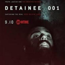 VIDEO: Showtime Releases Trailer for DETAINEE 001