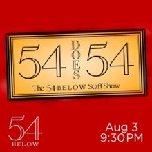 10 Videos To Excite Everyone About 54 DOES 54: THE 54 BELOW STAFF SHOW at 54 Below
