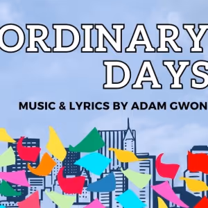 ORDINARY DAYS to be Presented at Playhouse Square in March