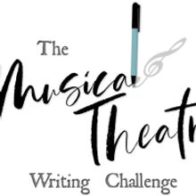 The Musical Theatre Writing Challenge Is Back!