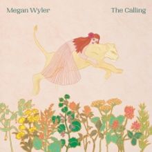 Megan Wyler Releases Haunting New Single 'The Calling'
