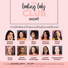 Abigail Barlow, Maya Boyd and Deanna Giulietti to Star in THE LEADING LADY CLUB at 54
