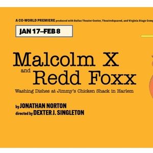 MALCOLM X AND REDD FOXX WASHING DISHES... is Coming to City Theatre