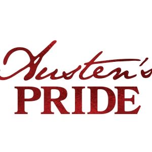 AUSTEN'S PRIDE to be Presented at STAGES St. Louis’ Prior to National Tour