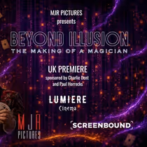 BEYOND ILLUSION to Make UK Premiere at Lumiere Cinema Romford With Free Screening