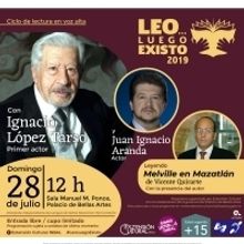 El primer actor Ignacio López Tarso y el actor Juan Ignacio Aranda leerán fragmento