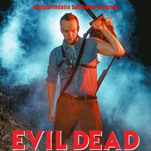 Musical Theatre Southwest to Present EVIL DEAD THE MUSICAL