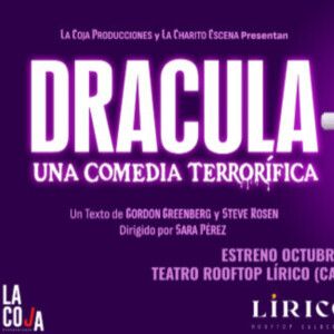 DRÁCULA, UNA COMEDIA TERRORÍFICA celebra su estreno oficial esta semana en Madrid