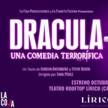 DRÁCULA, UNA COMEDIA TERRORÍFICA celebra su estreno oficial esta semana en Madrid