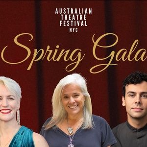Australian Theatre Festival NYC to Honor Carmel Dean, Hanne Larsen, and Ainsley Melham at 2026 Spring Gala