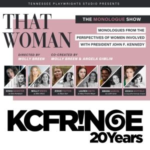 Tennessee Playwrights Studio to Present THAT WOMAN - THE MONOLOGUE SHOW at KC Fringe